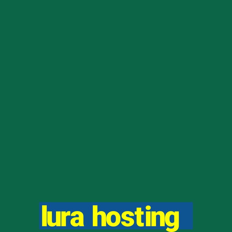 lura hosting